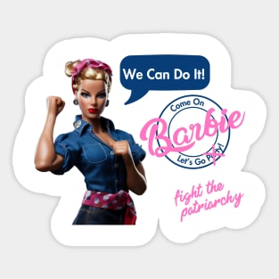 Come on Barbie, let's go fight the patriarchy! Sticker